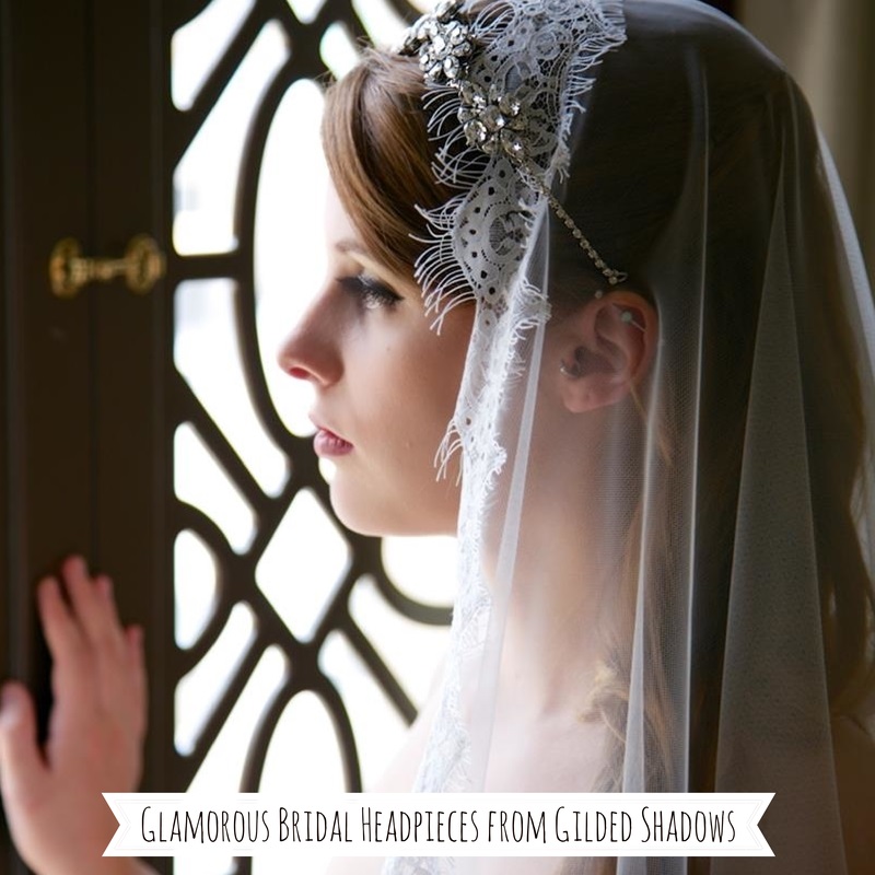 Glamorous Bridal Headpieces from Gilded Shadows