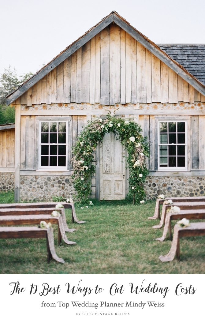 The 10 Best Ways to Cut Wedding Costs from World Famous Wedding Planner Mindy Weiss