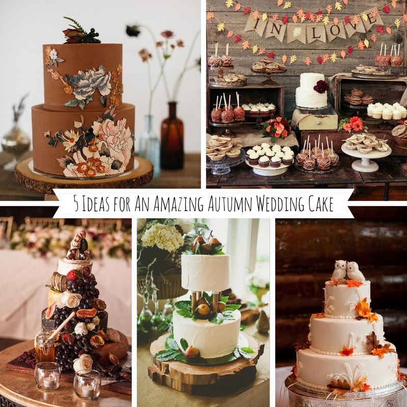 5 Ideas for Amazing Autumn Wedding Cakes