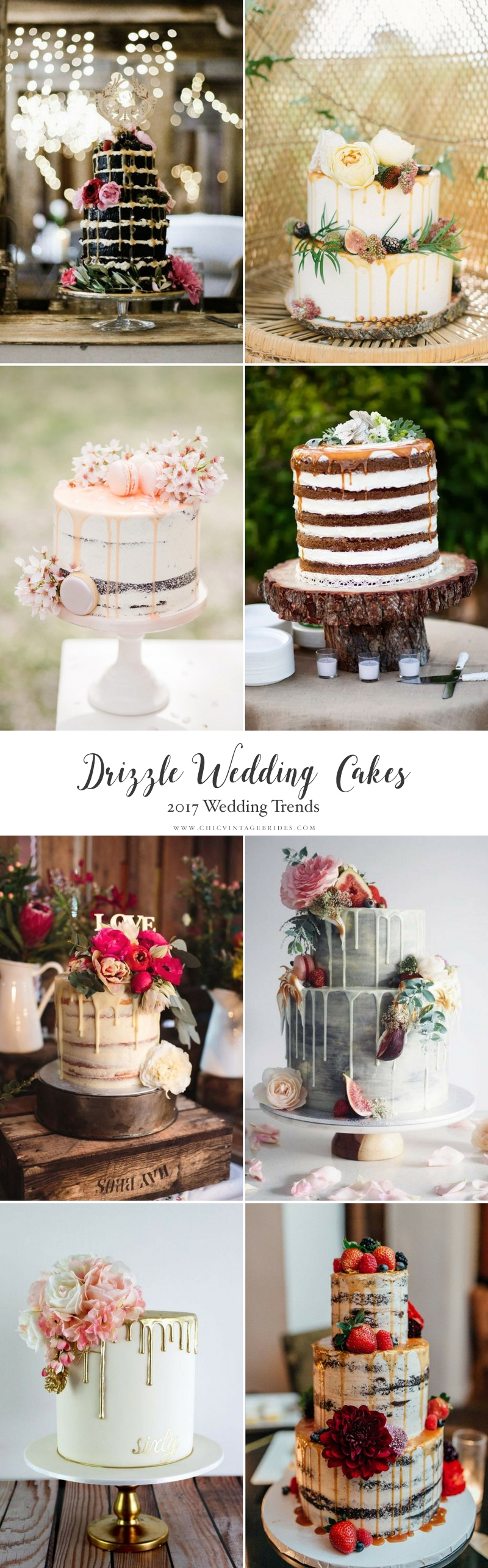 Top Wedding Trends 2017 - Drizzle Wedding Cakes